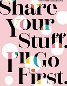 When Will Share Your Stuff. I'll Go First. By Laura Tremaine Come Out? 2021 Nonfiction Releases