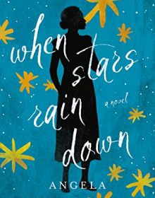 When Stars Rain Down By Angela Jackson-Brown Release Date? 2021 Historical Fiction