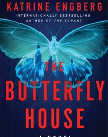 When Does The Butterfly House (Korner And Werner 2) By Katrine Engberg Release? 2021 Mystery Thriller Releases
