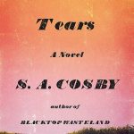 When Does Razorblade Tears By S.A. Cosby Come Out? 2021 Thriller Releases
