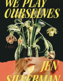 We Play Ourselves By Jen Silverman Release Date? 2021 LGBT Contemporary Literary Fiction