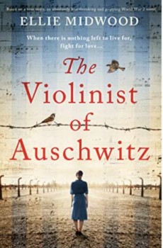 The Violinist Of Auschwitz By Ellie Midwood Release Date? 2020 Historical Fiction