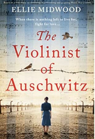 The Violinist Of Auschwitz By Ellie Midwood Release Date? 2020 Historical Fiction