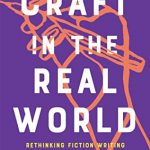 Craft In The Real World By Matthew Salesses Release Date? 2021 Nonfiction Releases
