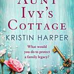 When Will Aunt Ivy's Cottage By Kristin Harper Release? 2020 Fiction Releases