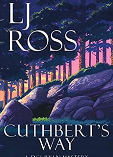 When Will Cuthbert's Way (DCI Ryan Mysteries 17) Release? 2020 L.J. Ross New Releases