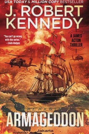 When Will Armageddon (James Acton Thrillers 29) Come Out? 2020 J. Robert Kennedy New Releases
