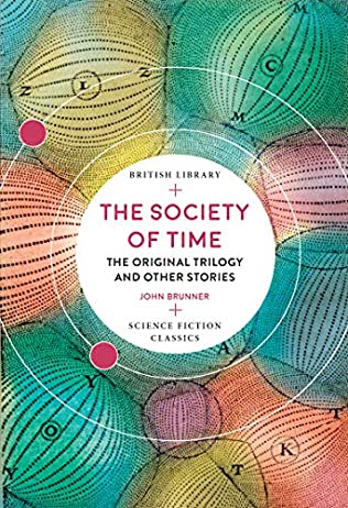 The Society Of Time - A collection Ff stories By John Brunner Release Date? 2020 Science Fiction