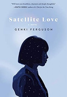 Satellite Love By Genki Ferguson Release Date? 2021 Literary Fiction Debut Releases