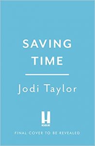 Saving Time (Time Police) Release Date? 2021 Jodi Taylor New Releases