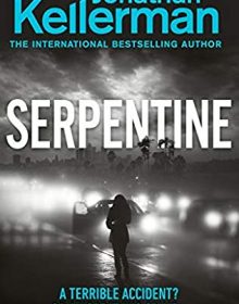 When Does Serpentine (Alex Delaware 36) Release? 2021 Jonathan Kellerman New Releases