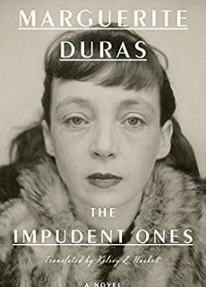 The Impudent Ones By Marguerite Duras Release Date? 2021 Literary Fiction Releases