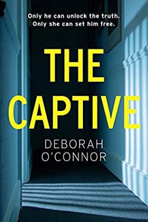 When Will The Captive By Deborah O'Connor Release? 2020 Mystery Releases