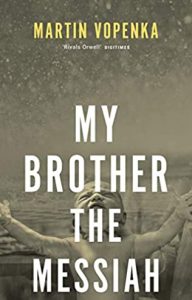 My Brother The Messiah Release Date? 2021 Martin Vopenka New Releases