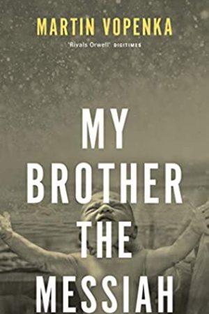 My Brother The Messiah Release Date? 2021 Martin Vopenka New Releases