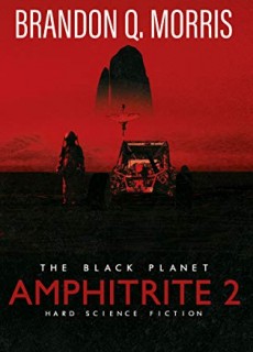 Amphitrite 2 (Black Planet 2) Release Date? 2021 Brandon Q Morris New Releases