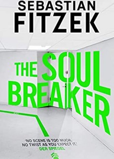 When Will The Soul Breaker Come Out? 2021 Sebastian Fitzek New Releases