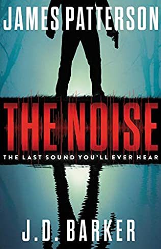 The Noise Release Date? 2021 James Patterson & J D Barker New Releases