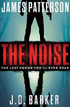 The Noise Release Date? 2021 James Patterson & J D Barker New Releases