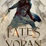 When Will The Fates Of Yoran (Chain Breaker 3) Release? 2020 D K Holmberg New Releases