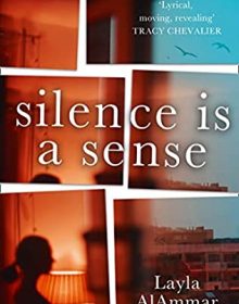 Silence Is A Sense By Layla AlAmmar Release Date? 2021 Literary Fiction Releases