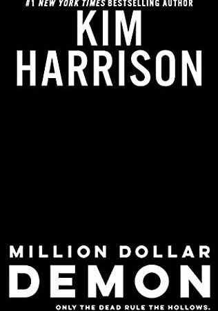 When Does Million Dollar Demon (Rachel Morgan, Hollows 15 ) Come Out? 2021 Kim Harrison New Releases