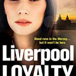 Liverpool Loyalty (Bad Blood 4) Release Date? 2020 Caz Finlay New Releases