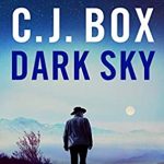 When Does Dark Sky (Joe Pickett 21) Release? 2021 C J Box New Releases