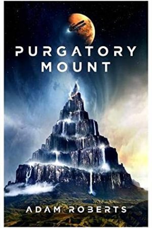 When Does Purgatory Mount Come Out? 2021 Adam Roberts New Releases