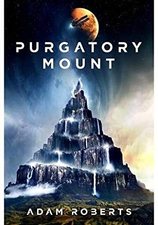 When Does Purgatory Mount Come Out? 2021 Adam Roberts New Releases