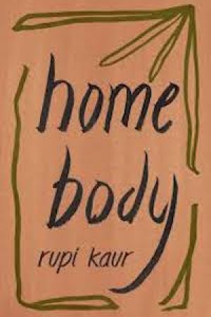 Home Body Release Date? 2020 Rupi Kaur New Releases