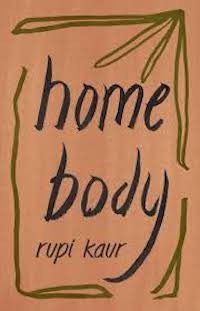 Home Body Release Date? 2020 Rupi Kaur New Releases