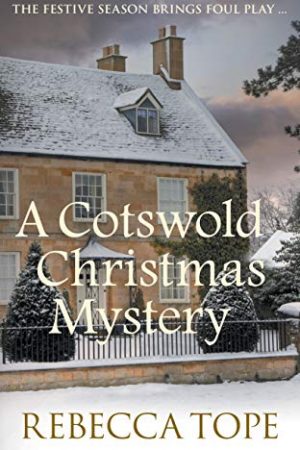 A Cotswold Christmas Mystery (Thea Osborne 18) By Rebecca Tope Release Date? 2020 Holiday Fiction Releses