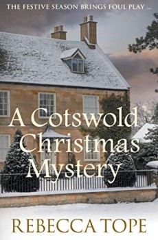 A Cotswold Christmas Mystery (Thea Osborne 18) By Rebecca Tope Release Date? 2020 Holiday Fiction Releses