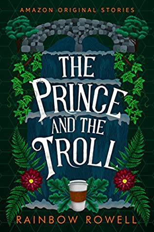 When Will The Prince And The Troll (Faraway 1) Come Out? 2020 Rainbow Rowell New Releases