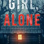 Girl, Alone (Ella Dark 1) Release Date? 2020 Blake Pierce New Releases