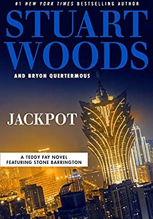 Jackpot (Teddy Fay 5) Release Date? 2021 Stuart Woods & Bryon Quertermous New Releases