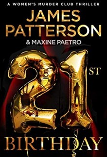 When Does 21st Birthday (Women's Murder Club 21) Release? 2021 James Patterson & Maxine Paetro New Releases