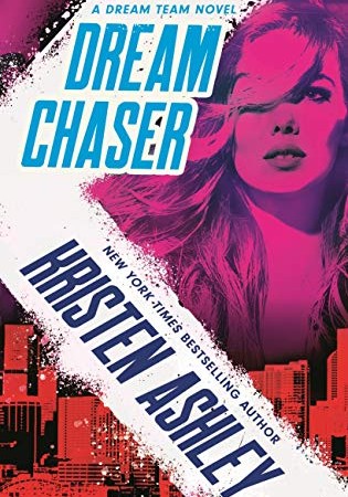 When Will Dream Chaser (Dream Team 2) Release? 2020 Kristen Ashley New Releases