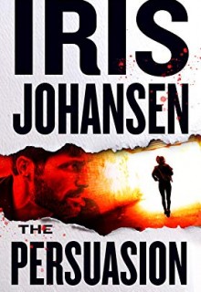 The Persuasion (Eve Duncan 26) Release Date? 2021 Iris Johansen New Releases (Paperback)
