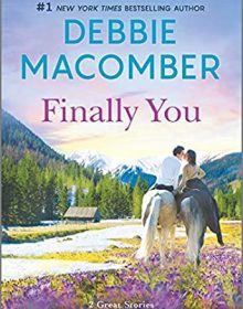 Finally You Release Date? 2020 Debbie Macomber New Releases