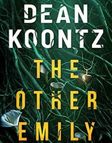 When Does The Other Emily Release? 2021 Dean Koontz New Releases