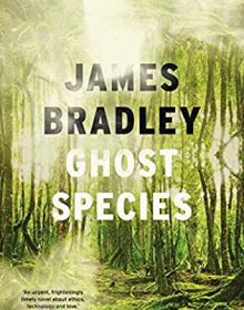 Ghost Species By James Bradley Release Date? 2021 Science Fiction Releases