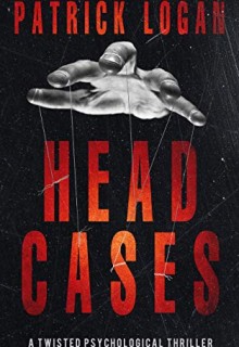 Head Cases Release Date? 2020 Patrick Logan New Releases