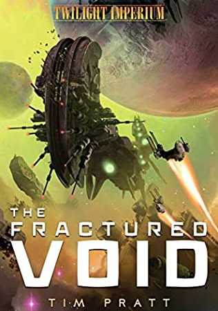 The Fractured Void (Twilight Imperium) Paperback Release Date? 2021 Tim Pratt New Releases
