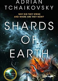 Shards Of Earth (Final Architects Trilogy 1) Release Date? 2021 Adrian Tchaikovsky New Releases