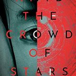 Amid The Crowd Of Stars Release Date? 2021 Stephen Leigh New Releases