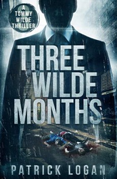 When Will Three Wilde Months (Tommy Wilde 3) Come Out? 2021 Patrick Logan New Releases