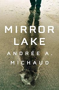 Mirror Lake By Andree A Michaud Release Date? 2021 Literary Fiction Releases