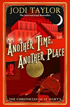 Another Time, Another Place (Chronicles Of St. Mary's 12) 2021 Jodi Taylor New Releases